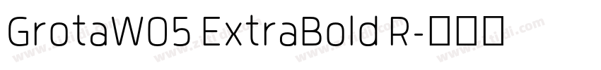 GrotaW05 ExtraBold R字体转换